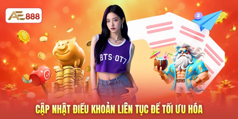 Cập nhật điều khoản liên tục để tối ưu hóa
