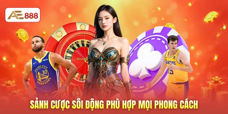 Sảnh cược sôi động phù hợp mọi phong cách