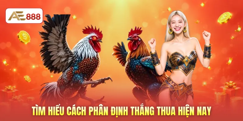 Tìm hiểu cách phân định thắng thua hiện nay