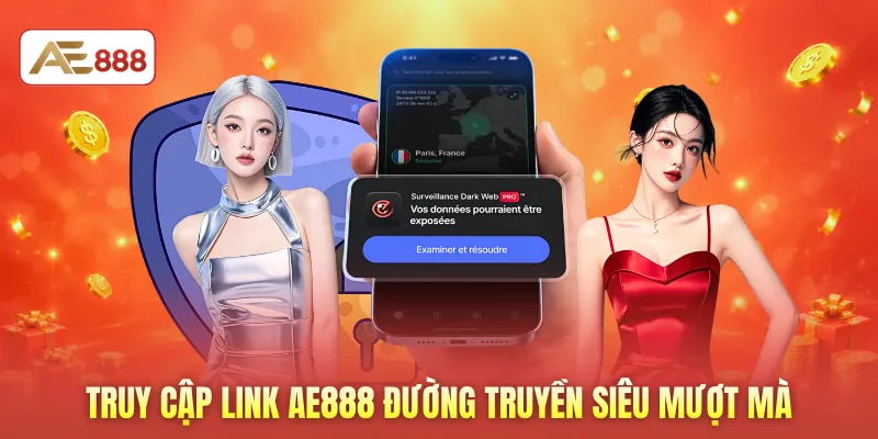 Truy cập link AE888 đường truyền siêu mượt mà